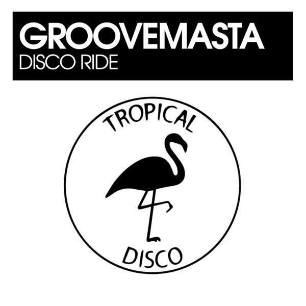 Groovemasta - Disco Ride [TDR232]